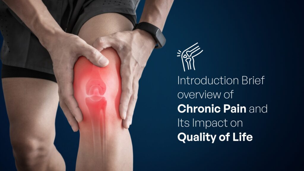 Introduction of chronic pain and its impact